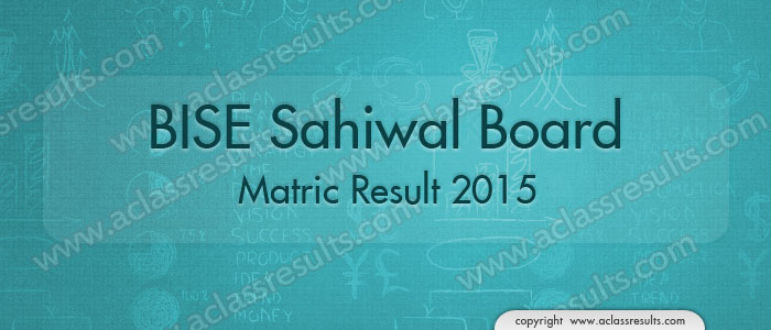 Sahiwal Board 10th Class Result 2023