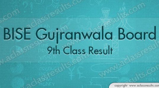 Gujranwala 9th Class Result 2018