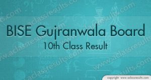 Gujranwala Board 10th Result 2018