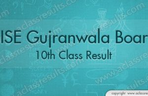 Gujranwala Board 10th Result 2018