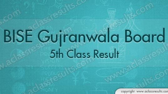Gujranwala Board 5th Class Result 2018