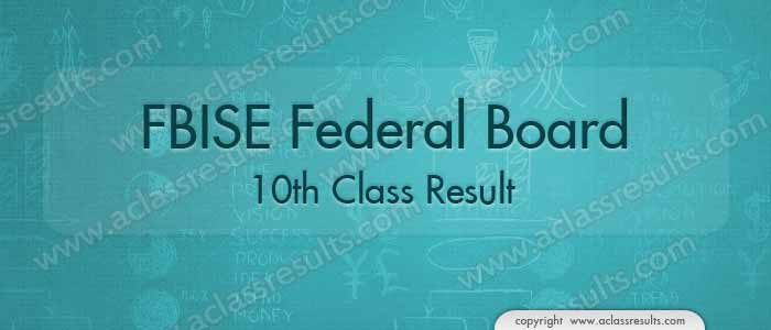 FBISE Federal Board 10th Class Result 2023