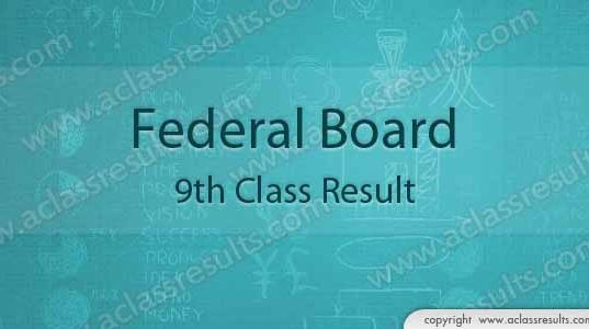 Federal board 9th class result 2018