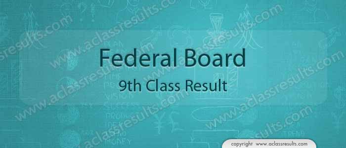 Federal board 9th class result 2022