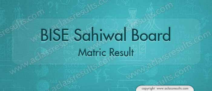 BISE Sahiwal Board Matric Result 2022